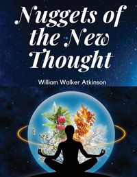 Cover image for Nuggets of the New Thought