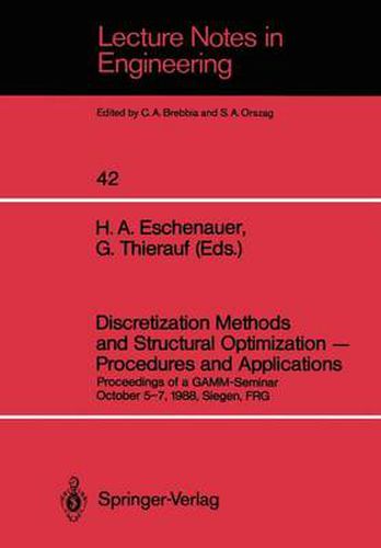 Cover image for Discretization Methods and Structural Optimization - Procedures and Applications: Proceedings of a GAMM-Seminar October 5-7, 1988, Siegen, FRG