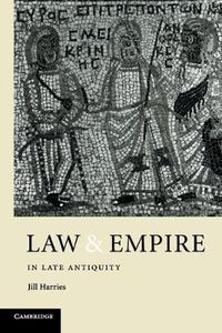 Cover image for Law and Empire in Late Antiquity