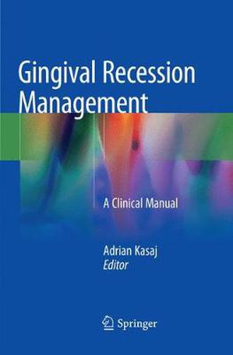 Cover image for Gingival Recession Management: A Clinical Manual