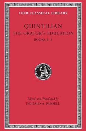 The Orator's Education: Books 6-8
