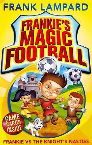 Cover image for Frankie's Magic Football: Frankie vs The Knight's Nasties: Book 5