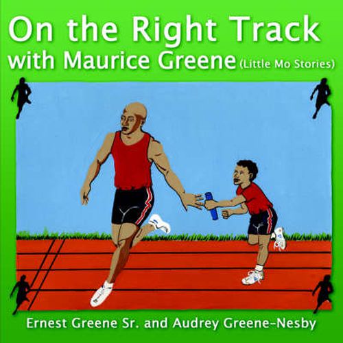 Cover image for On the Right Track with Maurice Greene: Little Mo Stories