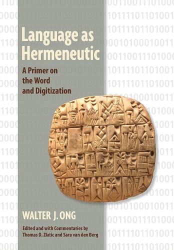 Language as Hermeneutic: A Primer on the Word and Digitization