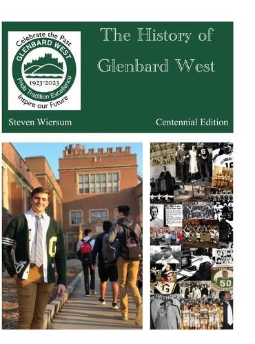 Cover image for The History of Glenbard West High School