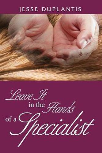 Cover image for Leave It in the Hands of a Specialist