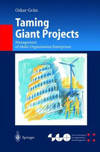 Cover image for Taming Giant Projects: Management of Multi-Organization Enterprises