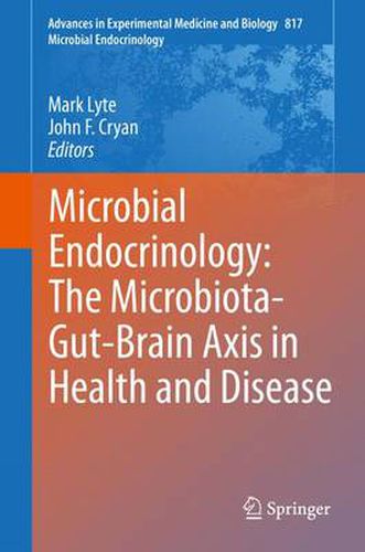 Cover image for Microbial Endocrinology: The Microbiota-Gut-Brain Axis in Health and Disease