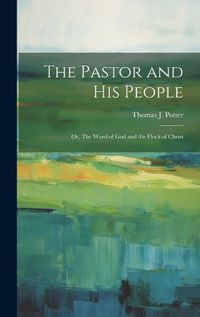 Cover image for The Pastor and his People