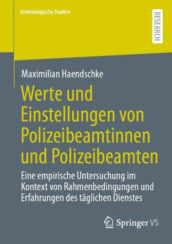 Cover image for Werte und Einstellungen von Polizeibeamtinnen und Polizeibeamten