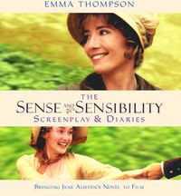 Cover image for Sense and Sensibility: The Screenplay & Diaries