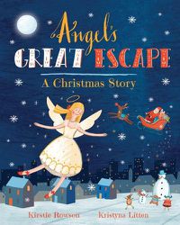 Cover image for Angel's Great Escape: A Christmas Story