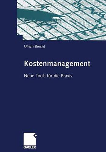 Cover image for Kostenmanagement: Neue Tools fur die Praxis