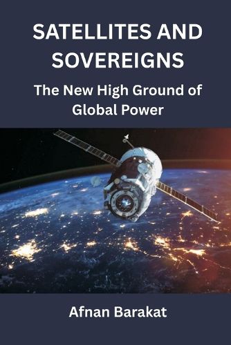 Cover image for Satellites and Sovereigns