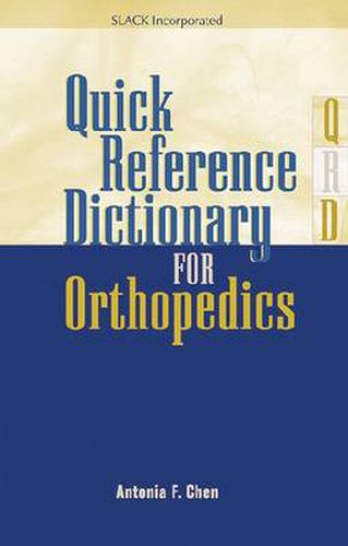 Cover image for Quick Reference Dictionary for Orthopedics