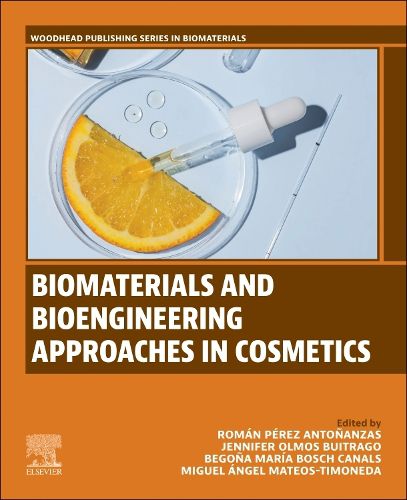 Cover image for Biomaterials and Bioengineering Approaches in Cosmetics