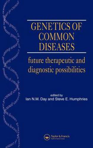 Cover image for Genetics of Common Diseases: Future Therapeutic and Diagnostic Possibilities