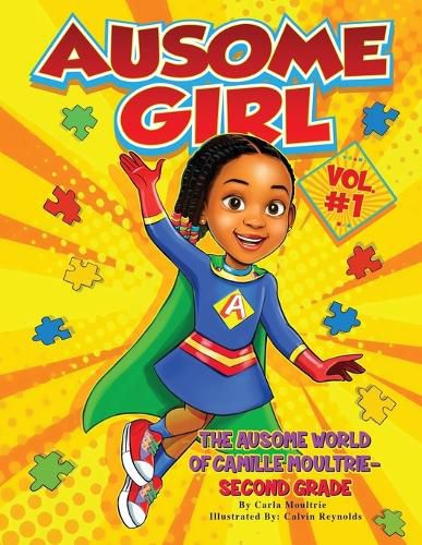 Cover image for Ausome Girl: The Ausome World of Camille Moultrie - Second Grade