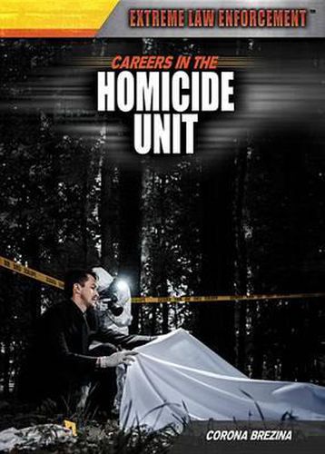 Careers in the Homicide Unit