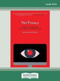 Cover image for Net Privacy: How we can be free in an age of surveillance