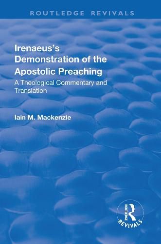 Cover image for Irenaeus's Demonstration of the Apostolic Preaching: A Theological Commentary and Translation