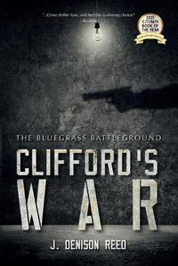 Cover image for Clifford's War: The Bluegrass Battleground