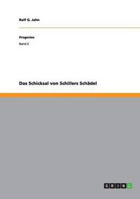 Cover image for Das Schicksal von Schillers Schadel