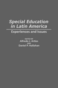 Cover image for Special Education in Latin America: Experiences and Issues