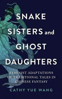 Cover image for Snake Sisters and Ghost Daughters