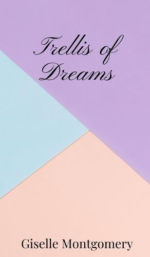 Cover image for Trellis of Dreams