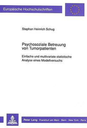 Cover image for Psychosoziale Betreuung Von Tumorpatienten: Einfache Und Multivariate Statistische Analyse Eines Modellversuchs