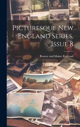 Cover image for Picturesque New England Series, Issue 8