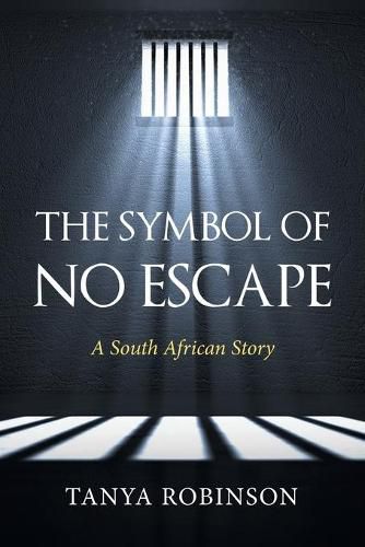 Cover image for The Symbol of No Escape: A South African Story