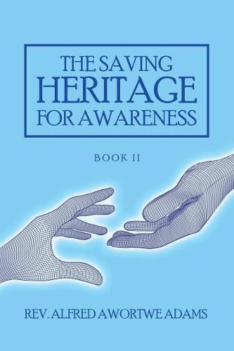 Cover image for The Saving Heritage for Awareness