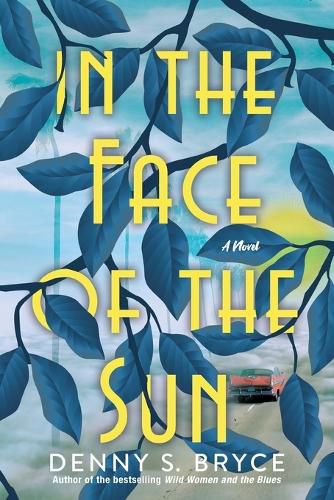 Cover image for In the Face of the Sun: A Fascinating Novel of Historical Fiction Perfect for Book Clubs