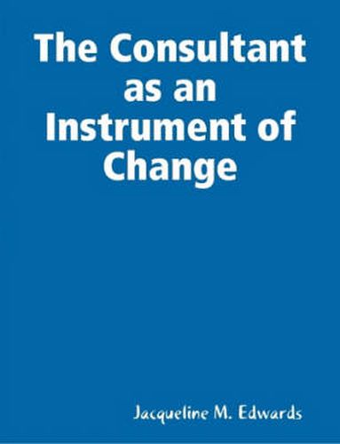 Cover image for The Consultant as an Instrument of Change