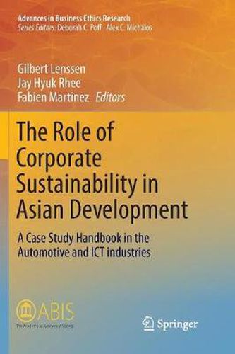 Cover image for The Role of Corporate Sustainability in Asian Development: A Case Study Handbook in the Automotive and ICT Industries