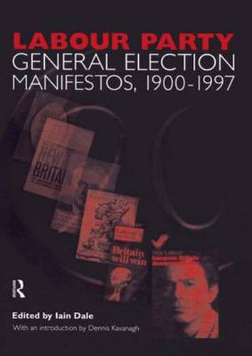 Cover image for Volume Two. Labour Party General Election Manifestos 1900-1997