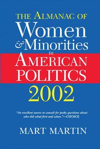 Cover image for The Almanac Of Women And Minorities In American Politics 2002