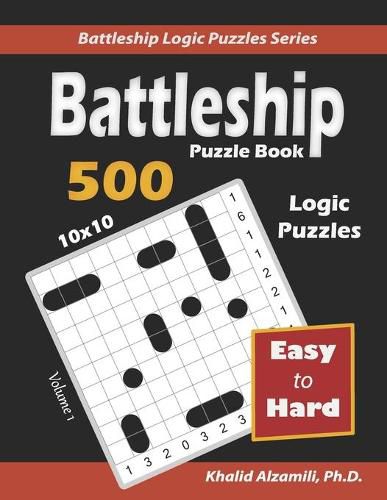 Cover image for Battleship Puzzle Book: 500 Easy to Hard Puzzles (10x10)