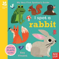 Cover image for National Trust: My Very First Spotter's Guide: I Spot A Rabbit