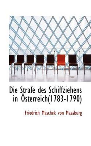 Cover image for Die Strafe Des Schiffziehens in Sterreich(1783-1790)