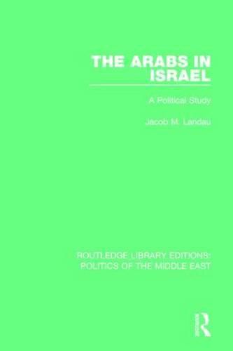 Cover image for The Arabs in Israel: A Political Study