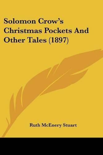 Solomon Crow's Christmas Pockets and Other Tales (1897)