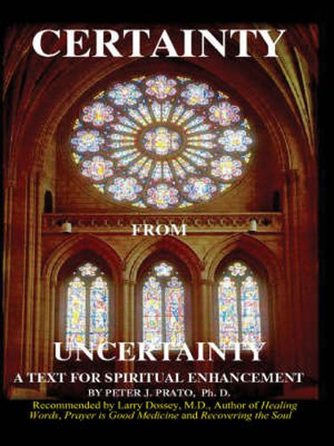 Cover image for Certainty from Uncertainty: A Text for Spiritual Enhancement