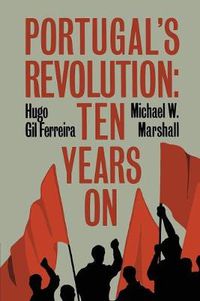 Cover image for Portugal's Revolution: Ten Years On