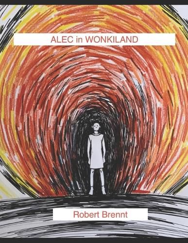 Cover image for Alec in Wonkiland