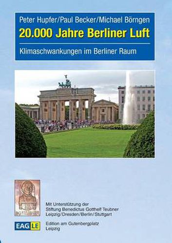 20.000 Jahre Berliner Luft: Klimaschwankungen im Berliner Raum