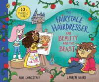 Cover image for The Fairytale Hairdresser and Beauty and the Beast: New Edition