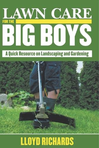Cover image for Lawn Care for the Big Boys